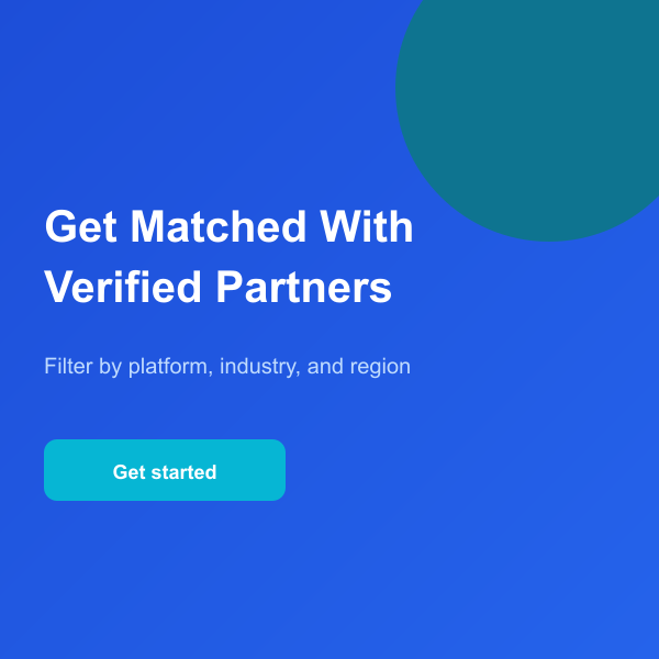 Get matched with verified partners